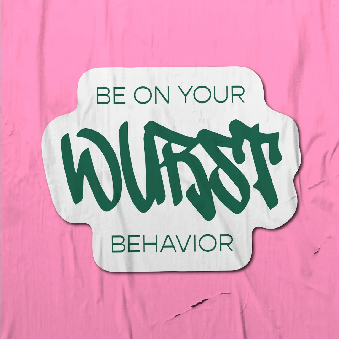 Be on your Wurst behavior sticker on pink